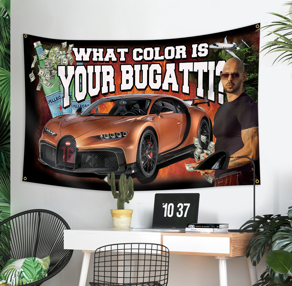 Flag Andrew Tate "What Color is your Bugatti"